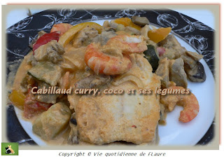Vie quotidienne de FLaure: Cabillaud curry, coco et ses légumes