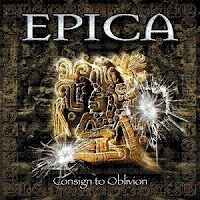 Epica - Consign To Oblivion (2005)