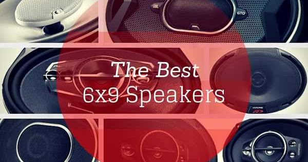 Best 6X9 Speakers in The World For Big Bass for Sound ... car audio wiring 