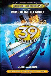 The 39 Clues: Doublecross Book 1: Mission Titanic