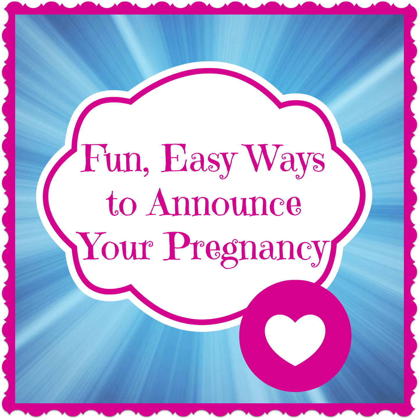 Fun, Easy Ways to Announce Your Pregnancy
