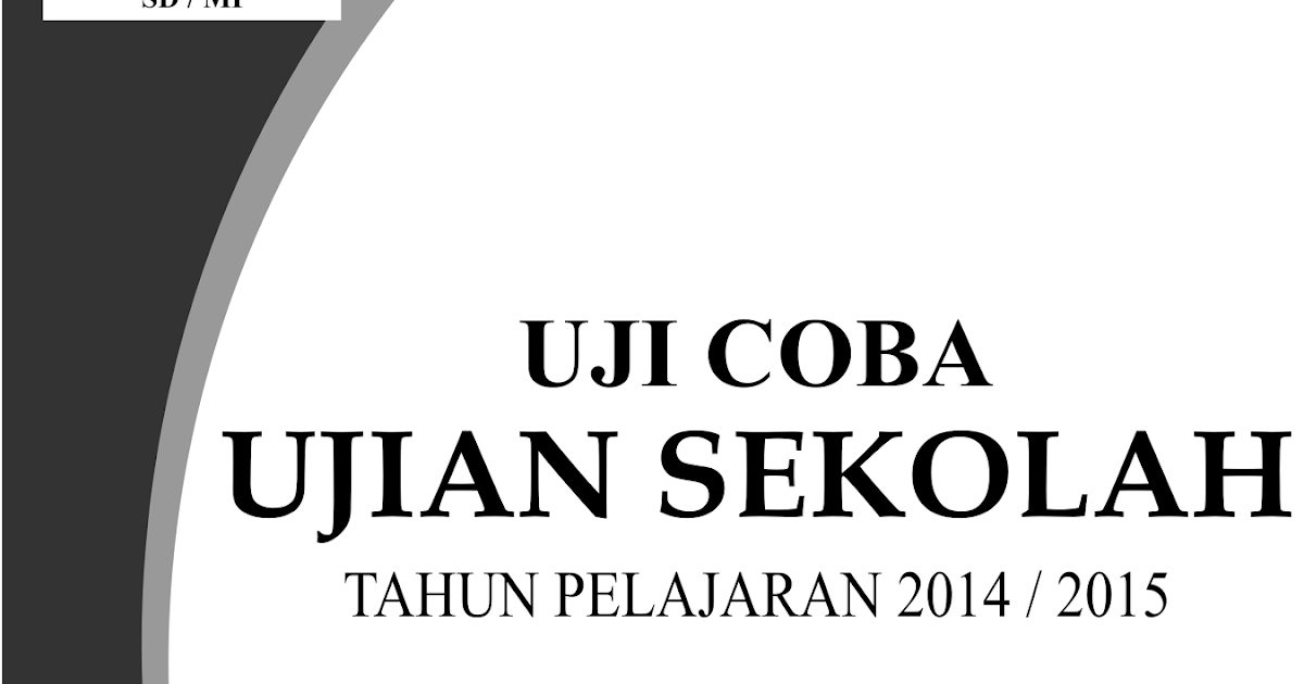Gaya Terbaru 32+ Download Cover Soal UJIAN SEKOLAH Doc