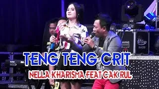 Lirik Lagu Teng Teng Crit - Nella kharisma feat Cak Rul