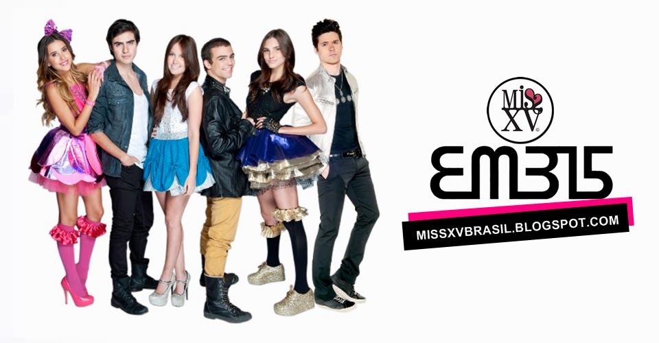 ♣ Miss XV Brasil | EME15 - Fonte brasileira sobre a novela e banda.