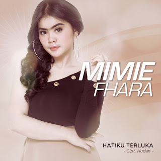 Mimie Fhara - Hatiku Terluka - Single (2019) Mimie Fhara - Hatiku Terluka on iTunes
