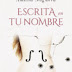 "Escrita en tu nombre" de Amelia Noguera