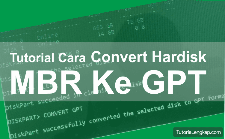 Cara Merubah Hardisk MBR ke GPT