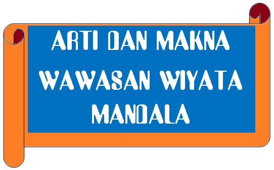 Arti Dan Makna Wawasan Wiyata Mandala