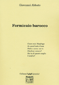 Formicaio barocco (2004)