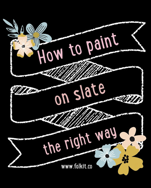 You Can Folk It! How to paint on slate the right way