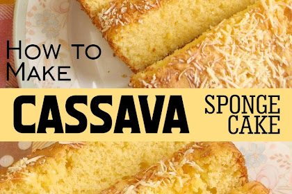 CASSAVA SPONGE CAKE