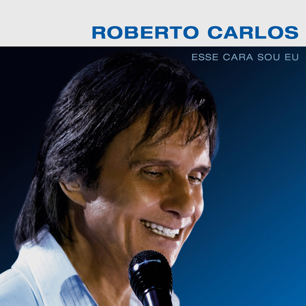 Roberto Carlos Esse Cara Sou Eu