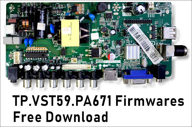 TP.VST59.PA671 Firmwares Update File Free Download ( 1920X1080, 1920X1200, 1366X768, 1024X768, 1280X1024, 1600X900, 1680X1050,1400X1050, 1440X900,1600X1200 )