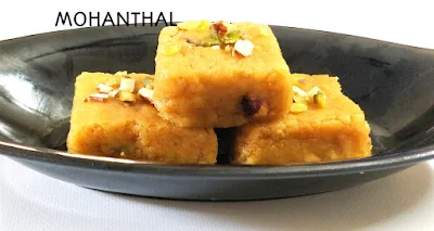 Mohanthal or Gujarati Mohanthal mithai recipe
