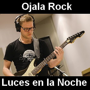 Ojala Rock – Luces en la Noche