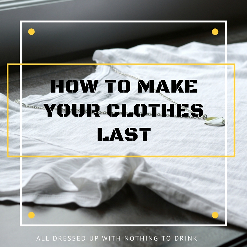 How to Make Your Clothes Last