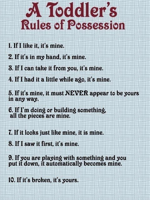 A Toddler's Rules Of Possession - It's All Mine