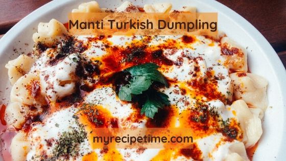 Manti (Traditional Turkish Dumplings