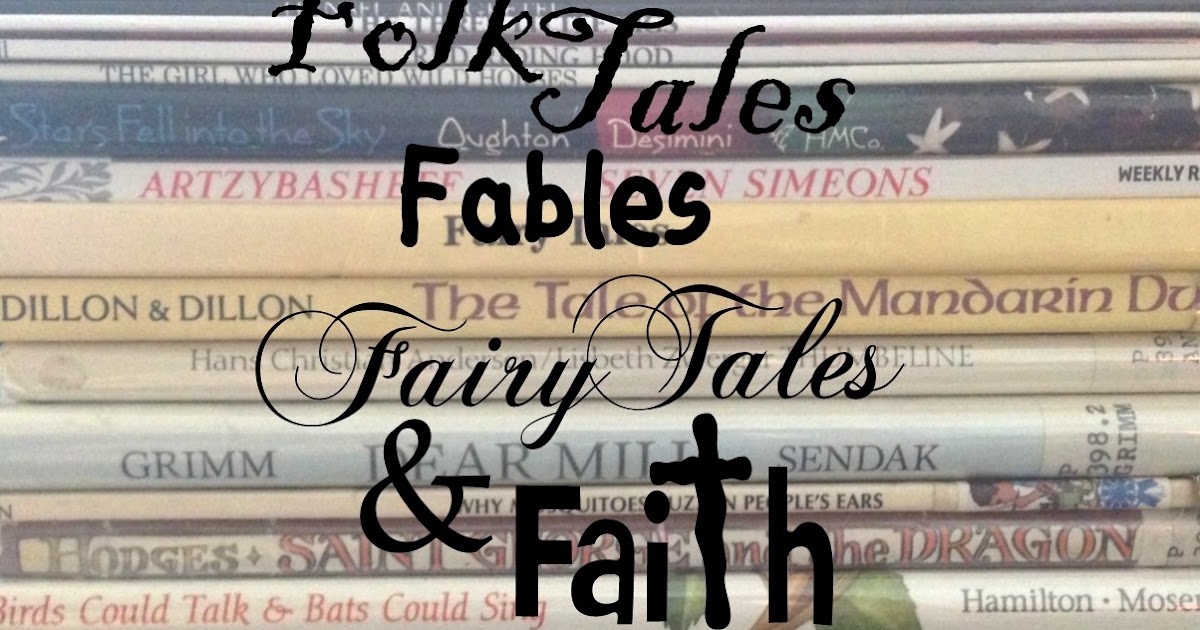 Look To Him And Be Radiant Teaching Faith Using Fairy Tales