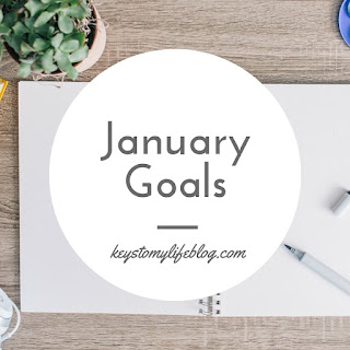January Goals | Keys to My Life