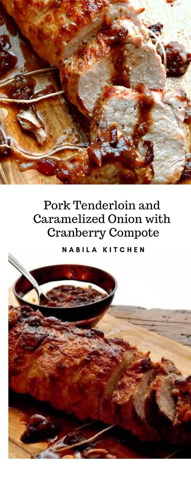 Pork Tenderloin and Caramelized Onion with Cranberry Compote Recipe