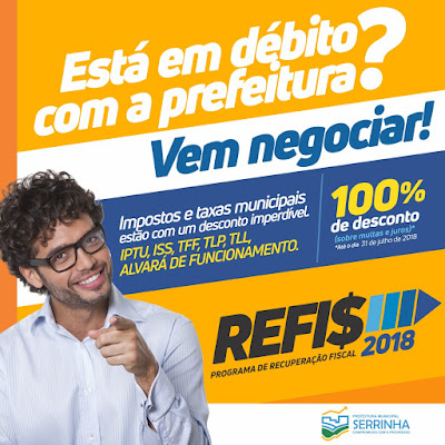Prefeitura de Serrinha institui REFIS e dá desconto de até 100% em multas e juros