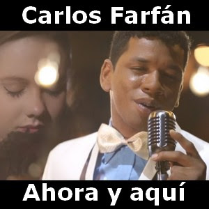 Carlos Farfan – Ahora y aqui