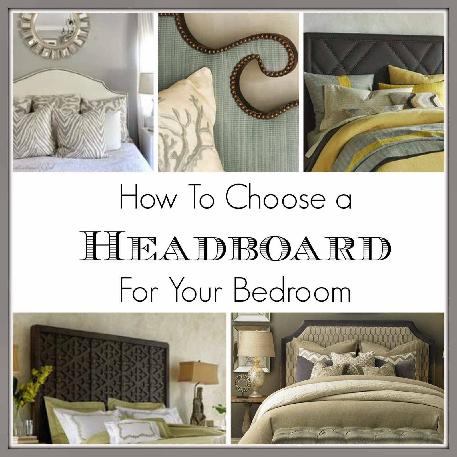 Tonisha Ramona How To Choose an Awesome Headboard For Your Bedroom