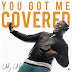 F! GOSPEL: Udy Uche - You Got Me Covered [@Udy_Uche] | @FoshoENT_Radio