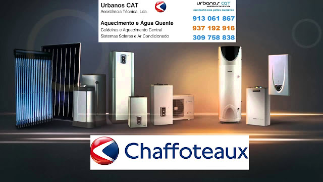 ASSISTENCIA CHAFFOTEAUX | CALDEIRAS | AQUECIMENTO CENTRAL | ESQUENTADORES https://sites.google.com/site/chaffoteauxlisboa/