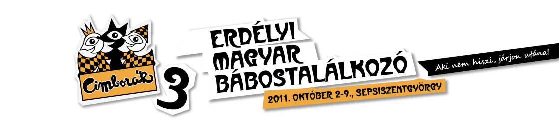 Cimborák 3 - Erdélyi Magyar Bábostalálkozó