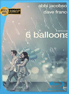 6 Balloons (2018) HD [1080p] Latino [GoogleDrive] SXGO