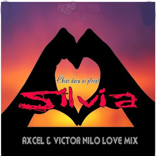 Sylvia - Chiar daca ai plecat (Axcel & Victor Nilo Love Mix )