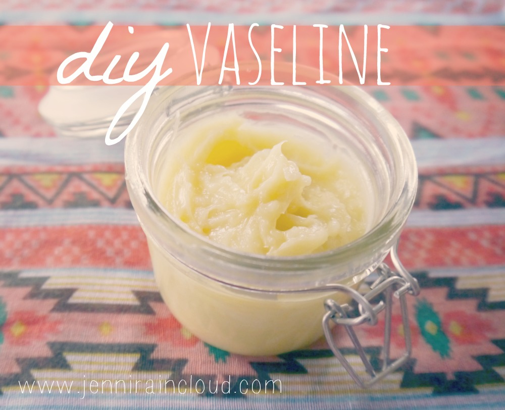 Make Homemade Vaseline Homemade to Healthy