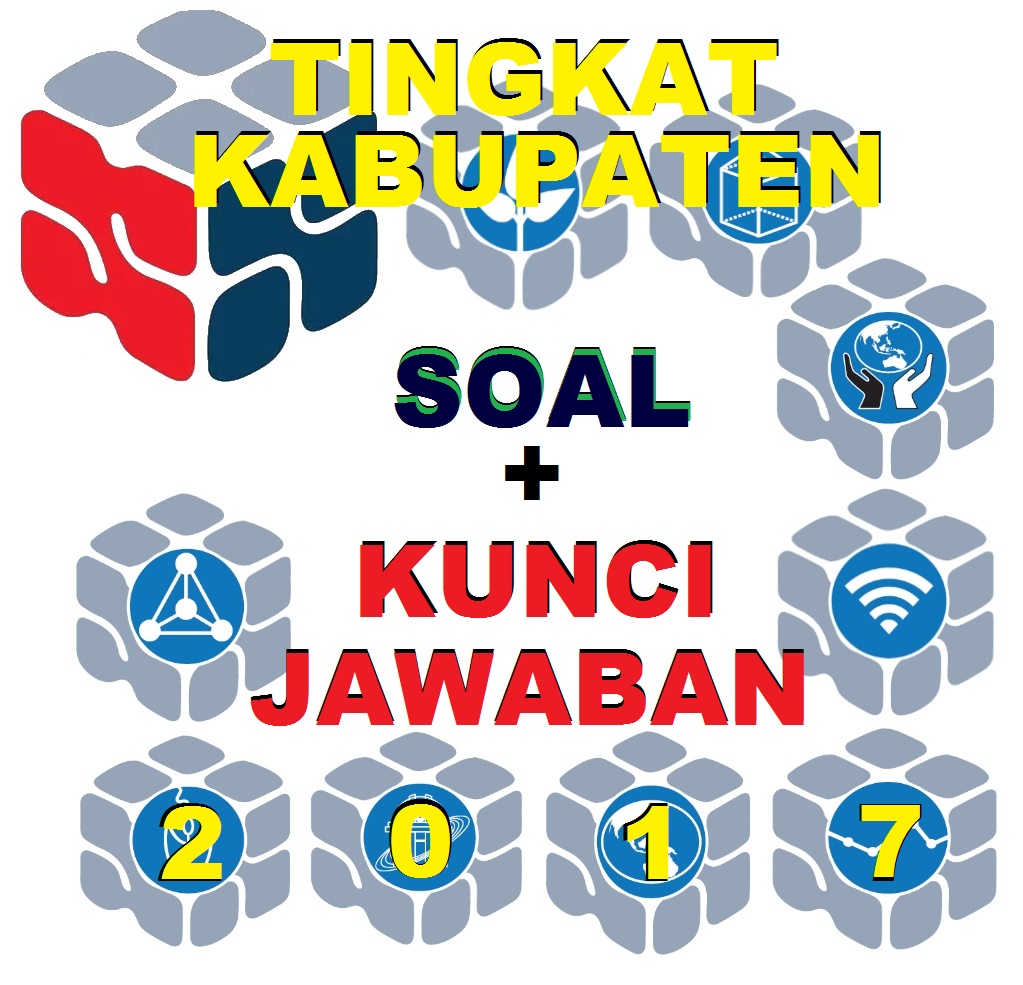 Soal dan Kunci Jawaban OSN SMA Tingkat Kabupaten 2017 (Lengkap 9 Mapel)
