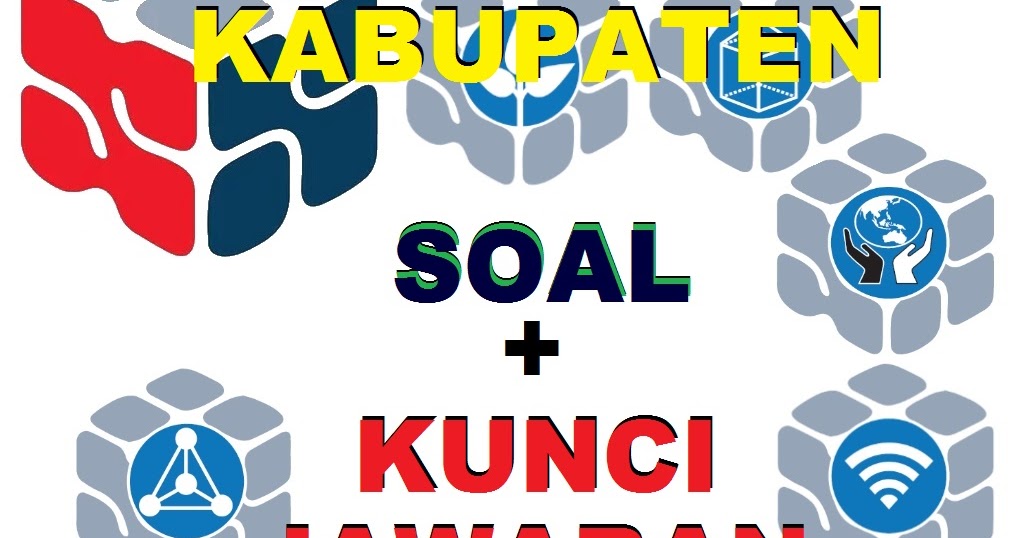 Soal Dan Kunci Jawaban Osn Sma Tingkat Kabupaten Tahun 2017 Lengkap 9 Mapel Defantricom
