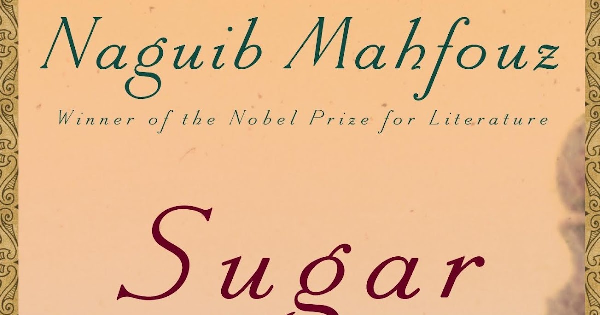 Joel Swagman (Reviews / TESOL) Sugar Street by Naguib Mahfouz