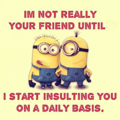 i-am-not-really-your-friend-until-i-start-insulting-friendship-whatsapp-dp i-am-not-really-your-friend-until-i-start-insulting-friendship-whatsapp-dp