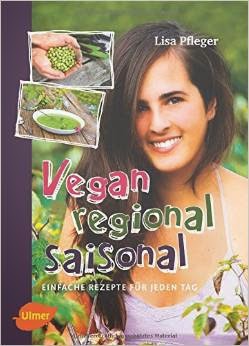  Lisa Pfleger, Vegan, Regional, Saisonal
