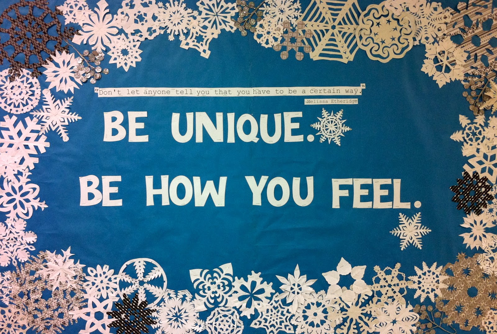 I Made You Something Be Unique Snowflake Bulletin Board