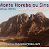Monte Horebe ou Sinai - Lugar da Revelação