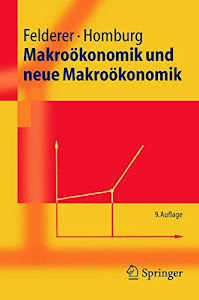 Makroökonomik Und Neue Makroökonomik (Springer-Lehrbuch) (German Edition)