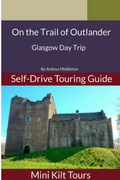 On The Trail of Outlander Glasgow Day Trip