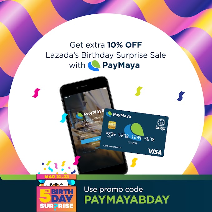 Get extra 10% off Lazada's Birthday Surprise Sale with PayMaya