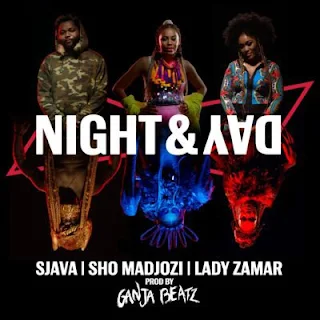 Ganja Beatz  Feat. Sjava, Sho Madjozi & Lady Zamar – Night & Day