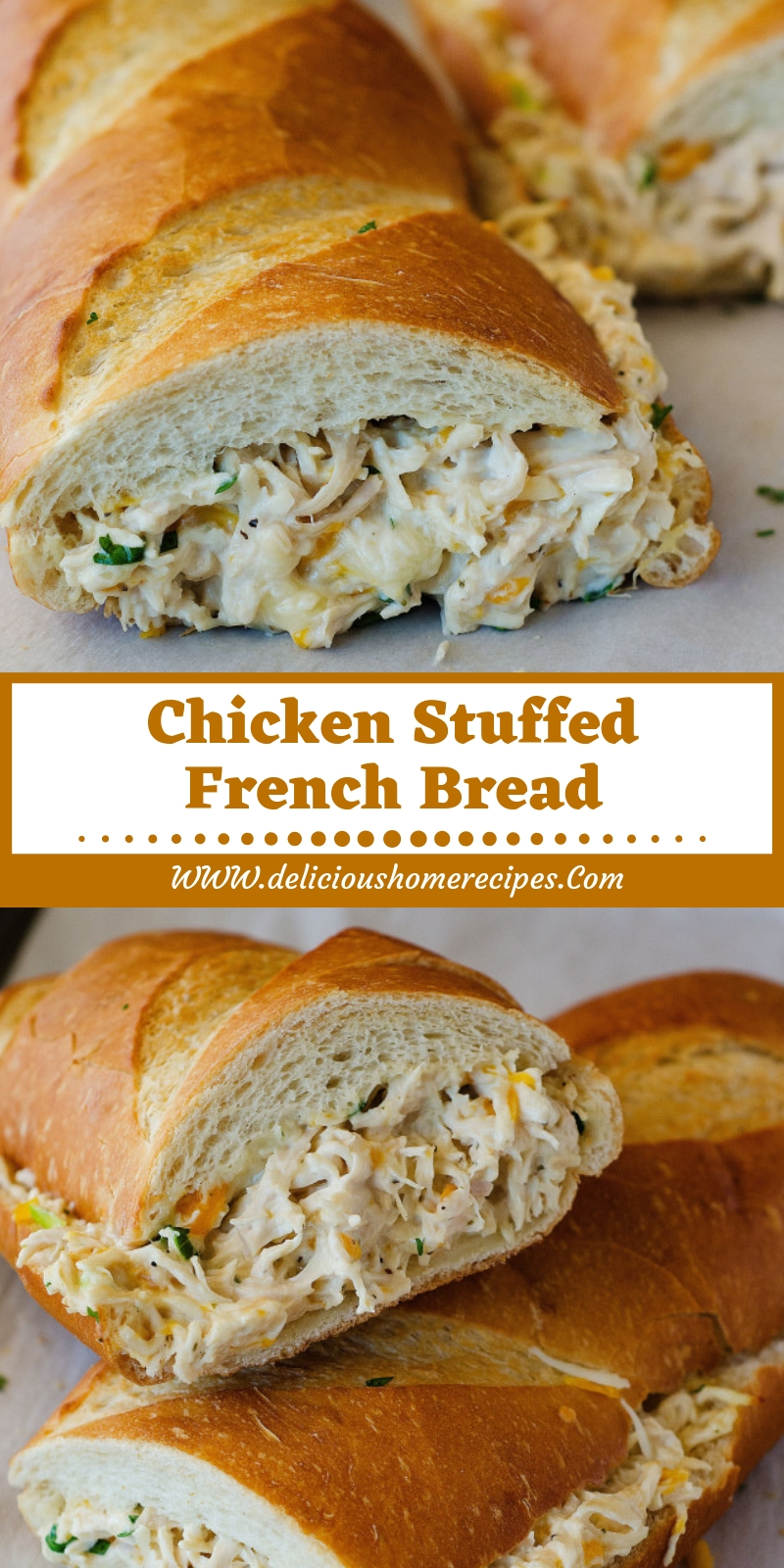 Chicken Stuffed French Bread Chicken Stuffed French Bread