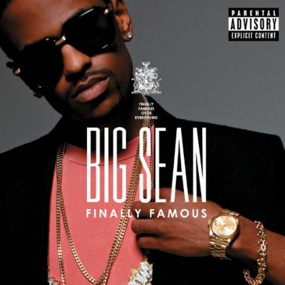 big sean finally famous the album tracklist. Big Sean - Finally Famous: The