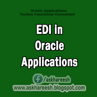 EDI in Oracle Applications,AskHareesh Blog for OracleApps