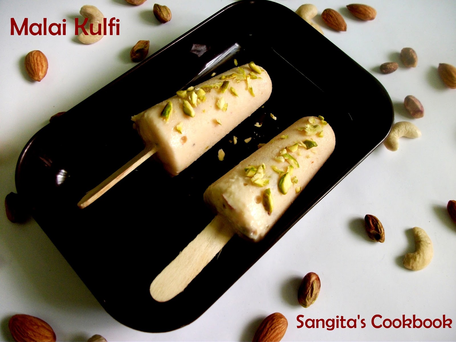 Sangita's Cookbook Traditional Malai Kulfi Recipe