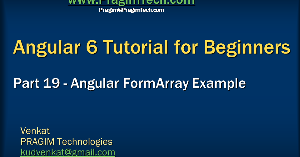Sql server, .net and c# video tutorial: Angular formarray example - Slides